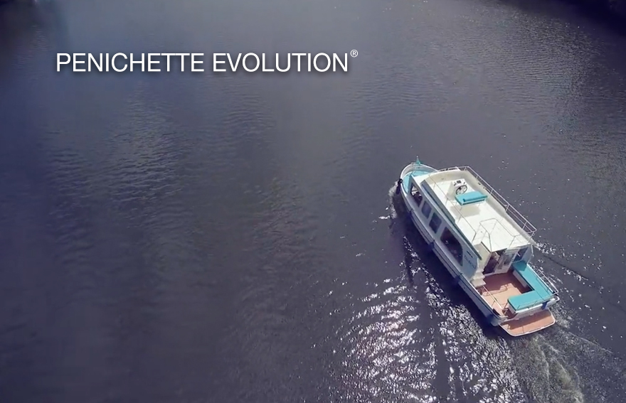 All the secrets of the new Pénichette Evolution®.